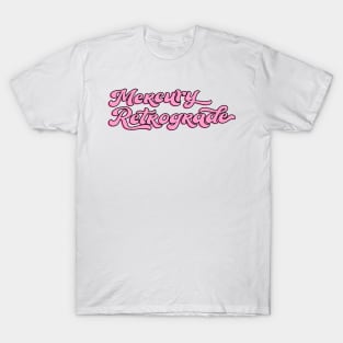 Mercury Retrograde T-Shirt